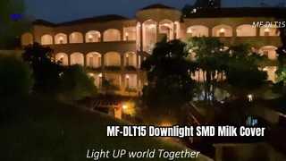 Video Vỏ Sữa SMD Đèn Downlight MF-DLT15